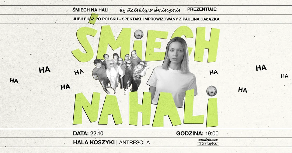 Plakat Śmiech na Hali: Paulina Gałązka i Kolektyw Śmiesznie między dużymi limonkowymi literami. Jubileusz po polsku, spektakl improwizowany. 22 października, 19:00, antresola.