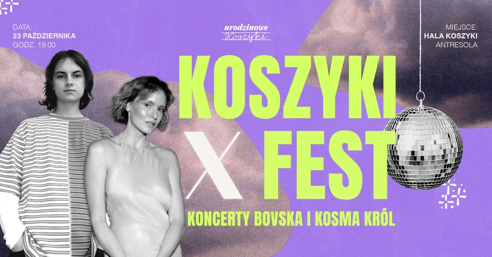 Plakat Koszyki X Fest, koncerty Bovska i Kosma Król: czarno-białe portrety artystów na fioletowym tle z lustrzaną kulą. 23 października, Hala Koszyki, antresola.